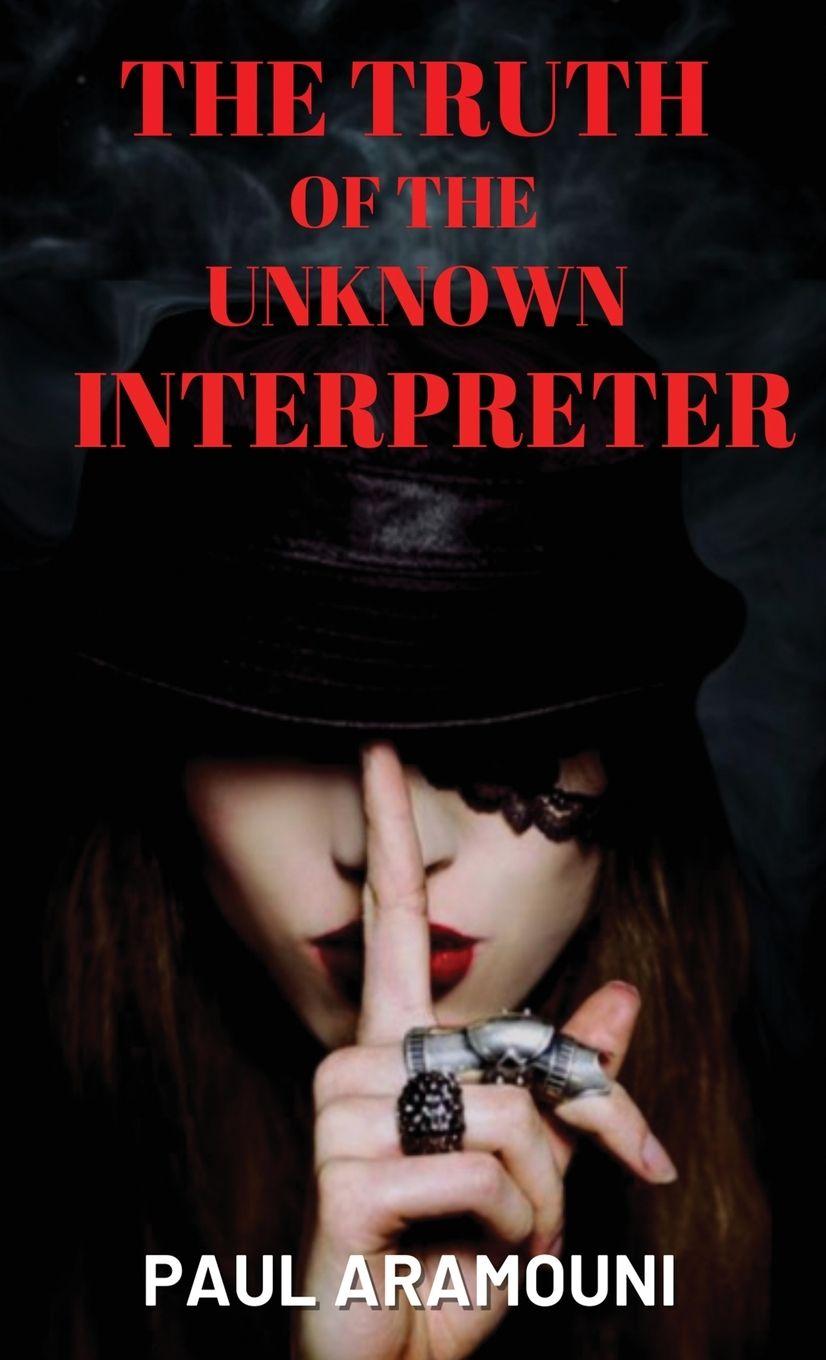 Vorderes Coverbild The Truth of the Unknown Interpreter