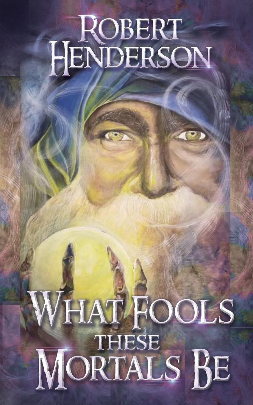 Vorderes Coverbild What Fools These Mortals Be