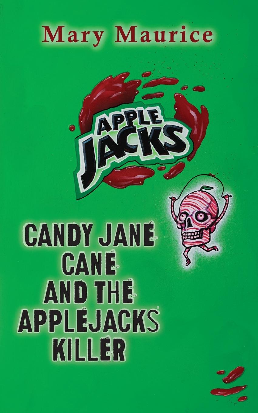Vorderes Coverbild Candy Jane Cane and the Apple Jacks Killer