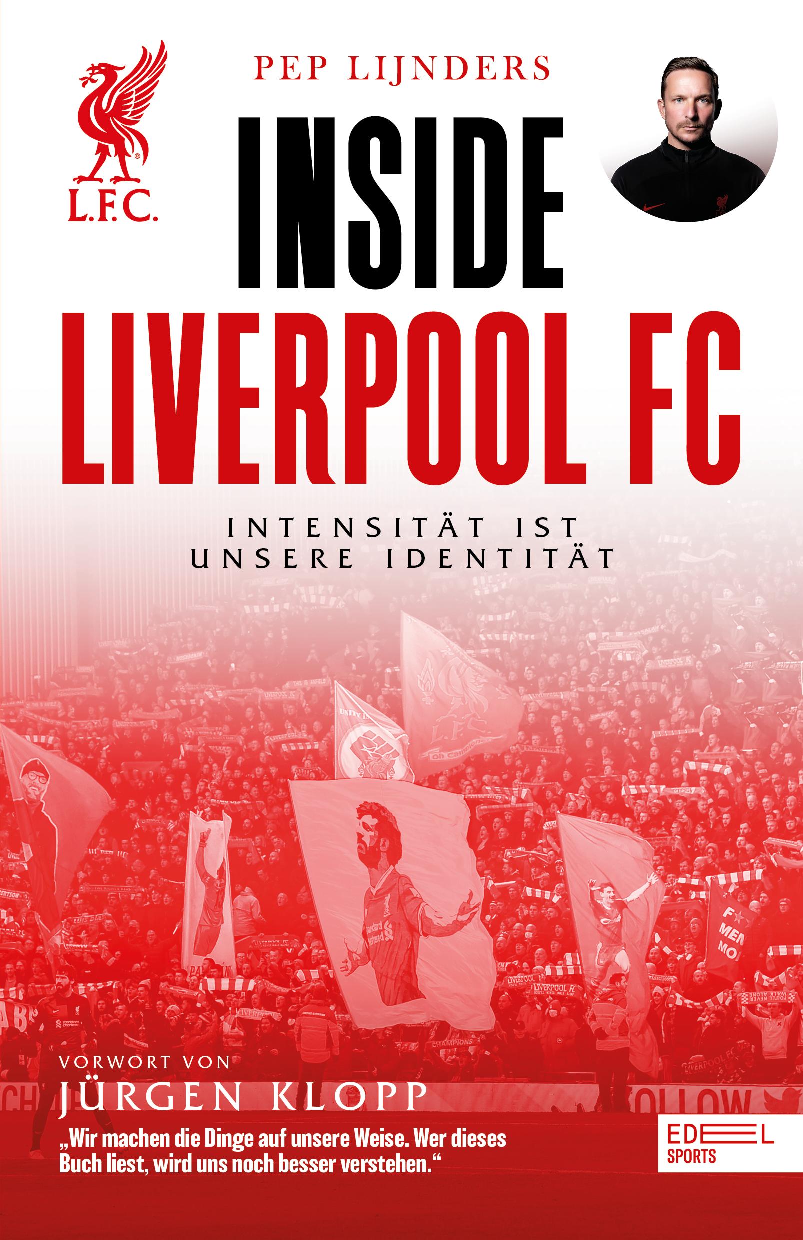 Vorderes Coverbild Inside Liverpool FC - Intensität ist unsere Identität