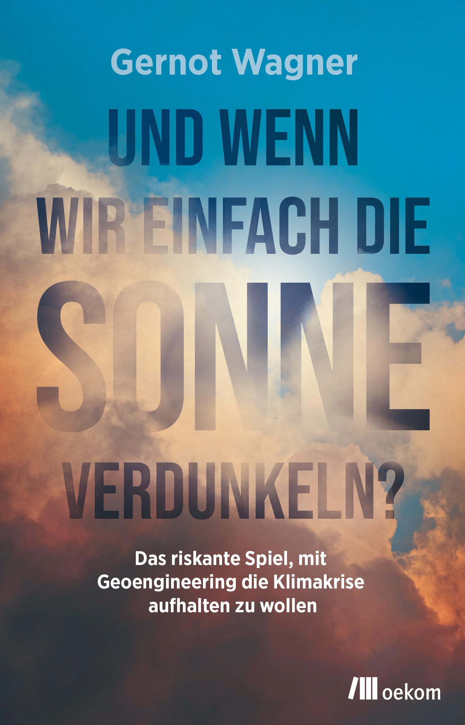 Vorderes Coverbild Und wenn wir einfach die Sonne verdunkeln?