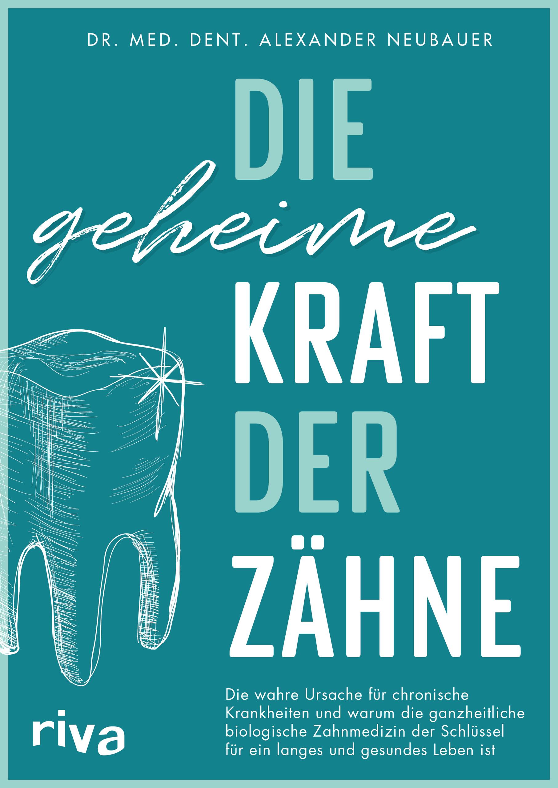 Vorderes Coverbild Die geheime Kraft der Zähne