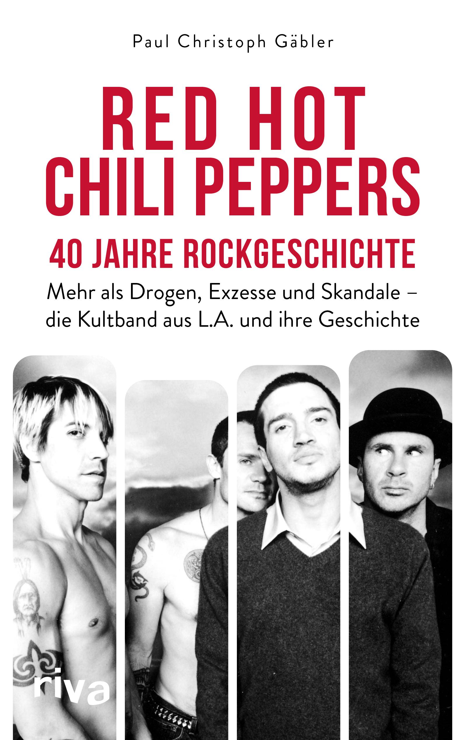 Vorderes Coverbild Red Hot Chili Peppers - 40 Jahre Rockgeschichte