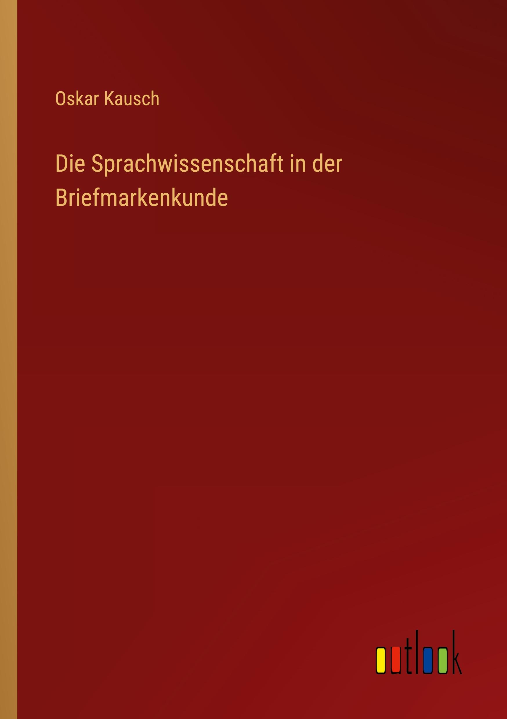 Vorderes Coverbild Die Sprachwissenschaft in der Briefmarkenkunde