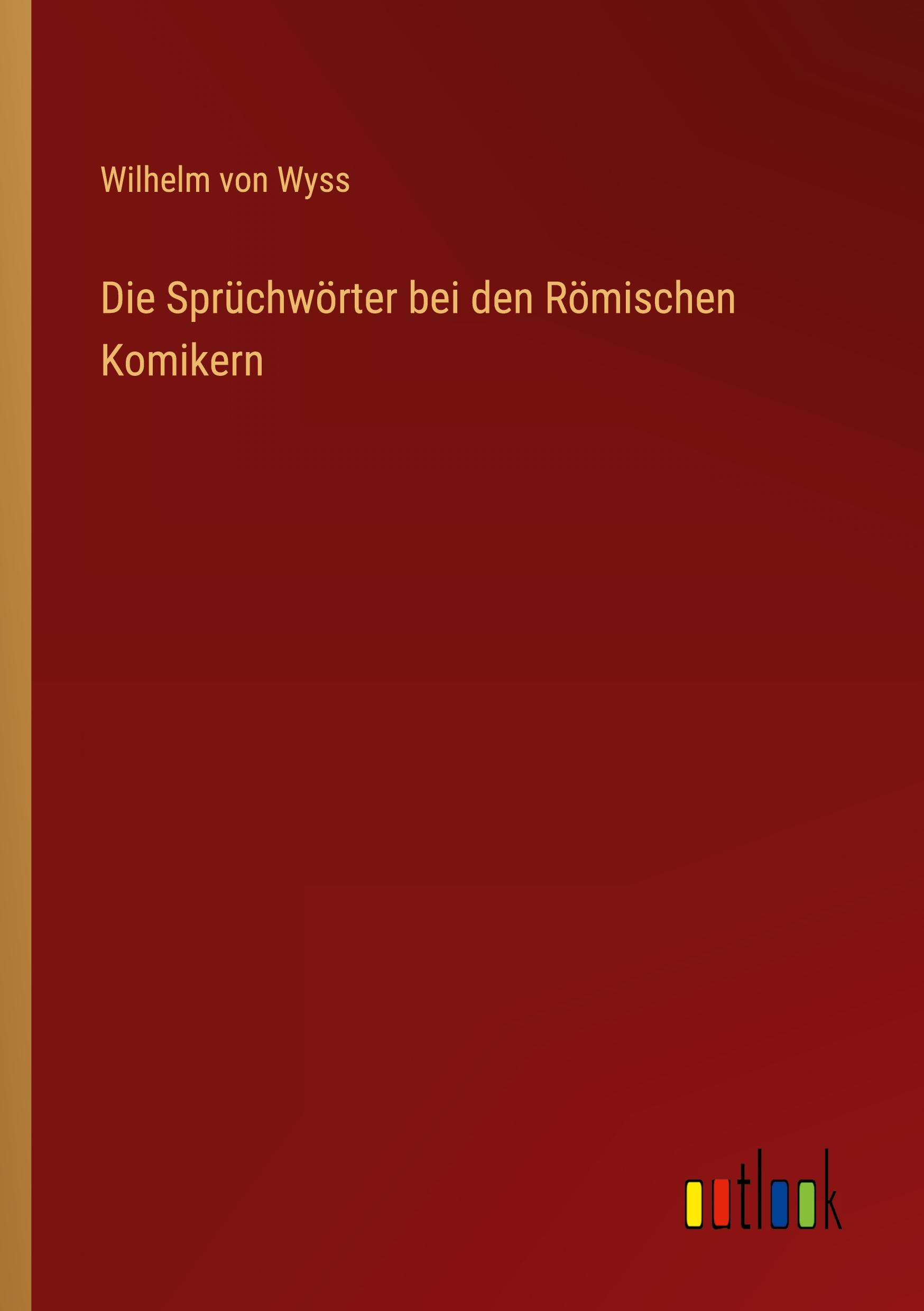 Vorderes Coverbild Die Sprüchwörter bei den Römischen Komikern