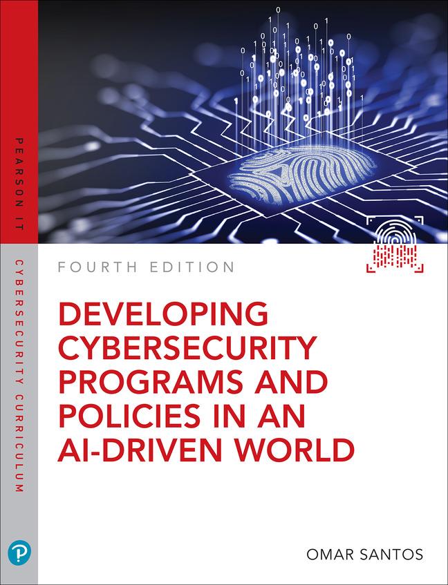 Vorderes Coverbild Developing Cybersecurity Programs and Policies in an AI-Driven World