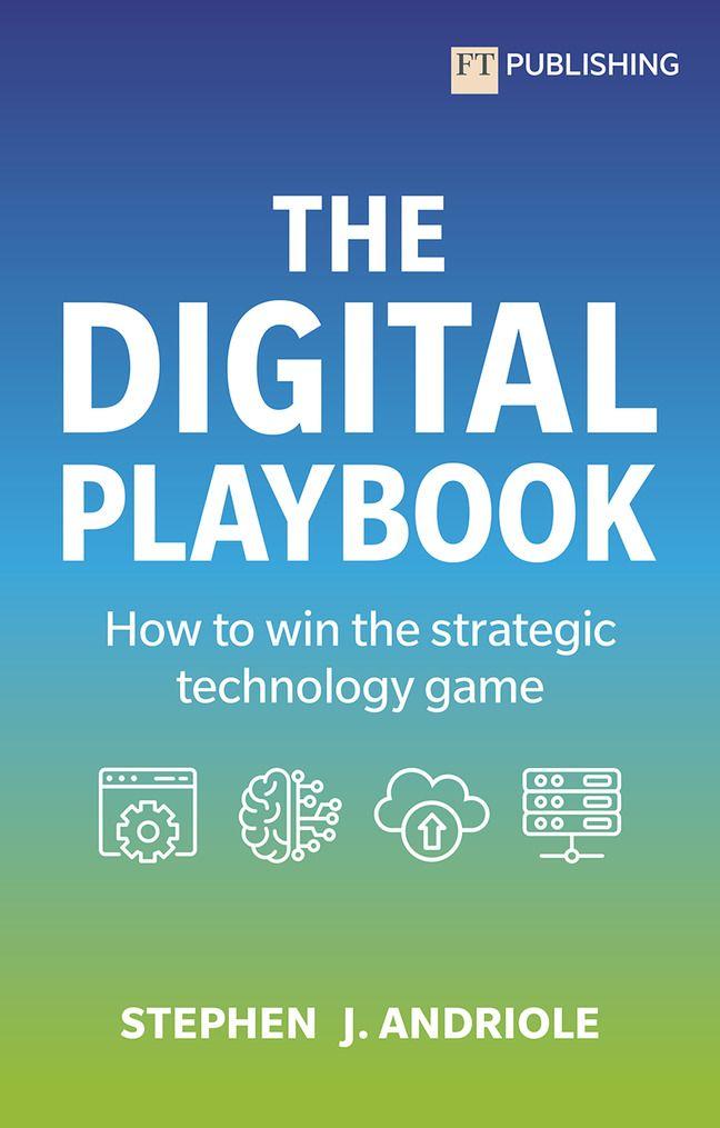 Vorderes Coverbild The Digital Playbook: How to win the strategic technology game