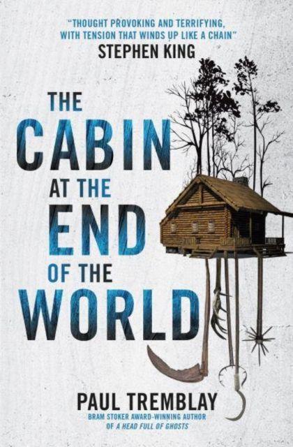 Vorderes Coverbild The Cabin at the End of the World (movie tie-in edition)