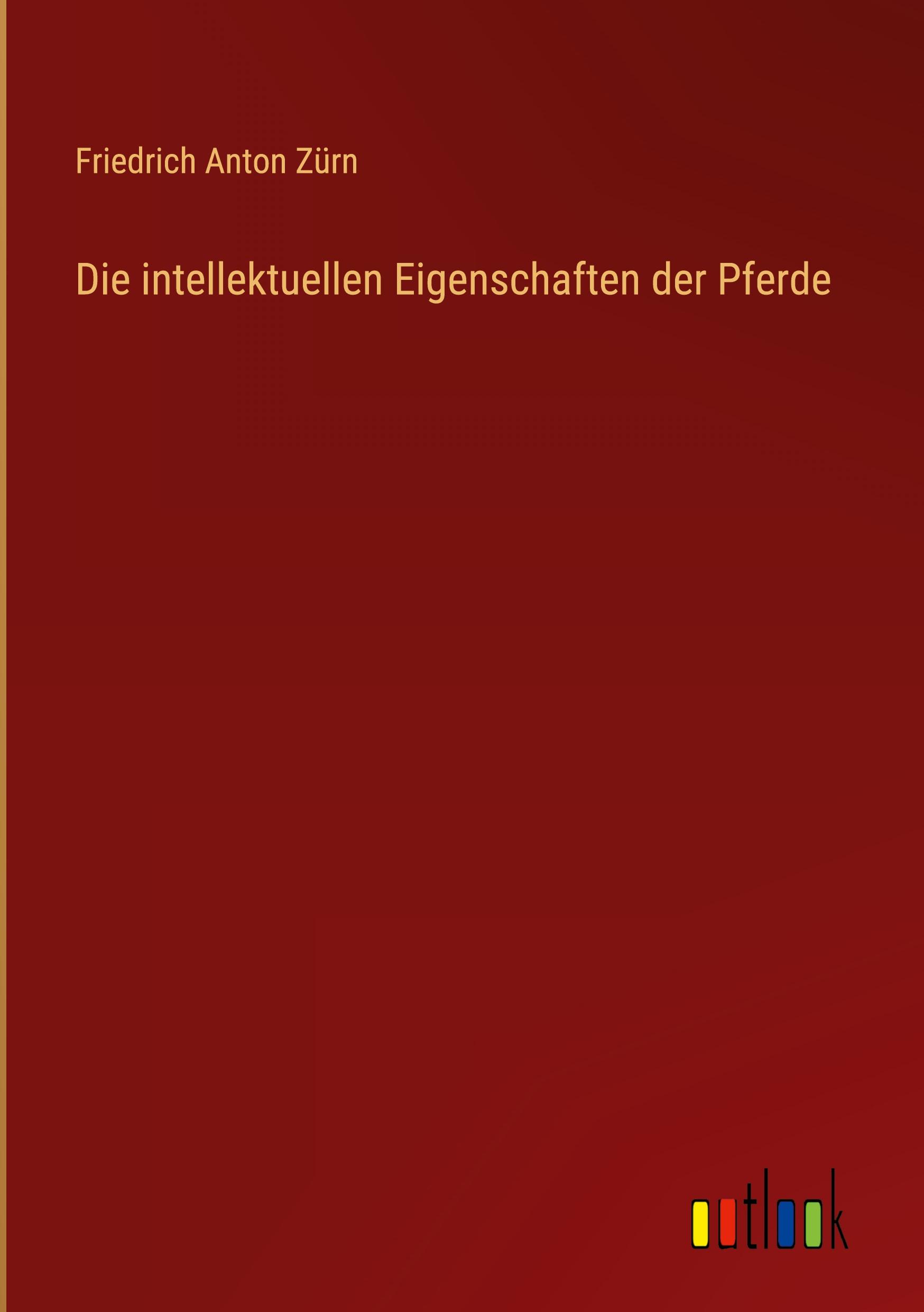 Vorderes Coverbild Die intellektuellen Eigenschaften der Pferde