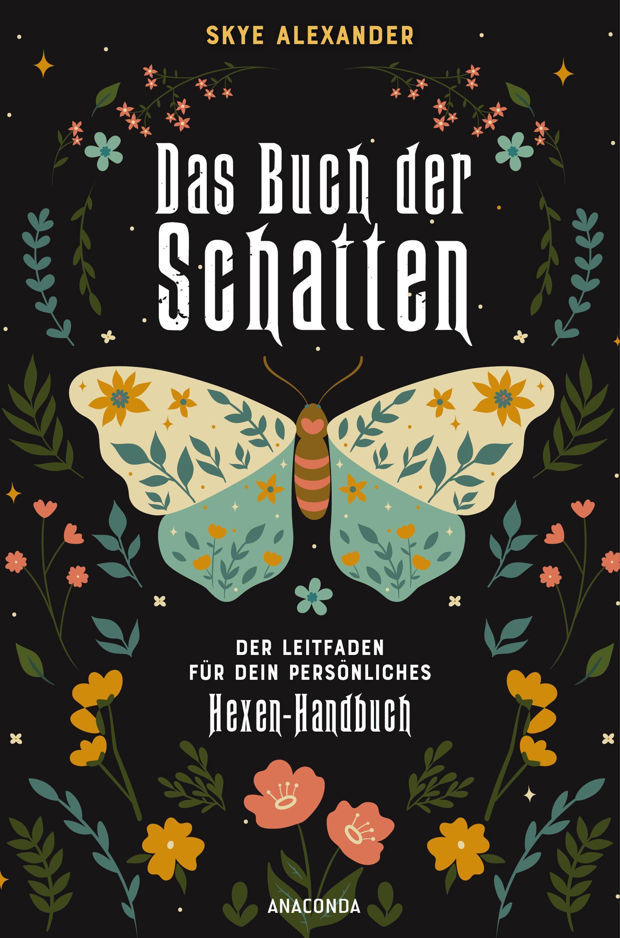 Vorderes Coverbild Das Buch der Schatten. Der Leitfaden für dein persönliches Hexen-Handbuch.  - Anlage, Aufbau, Anwendung