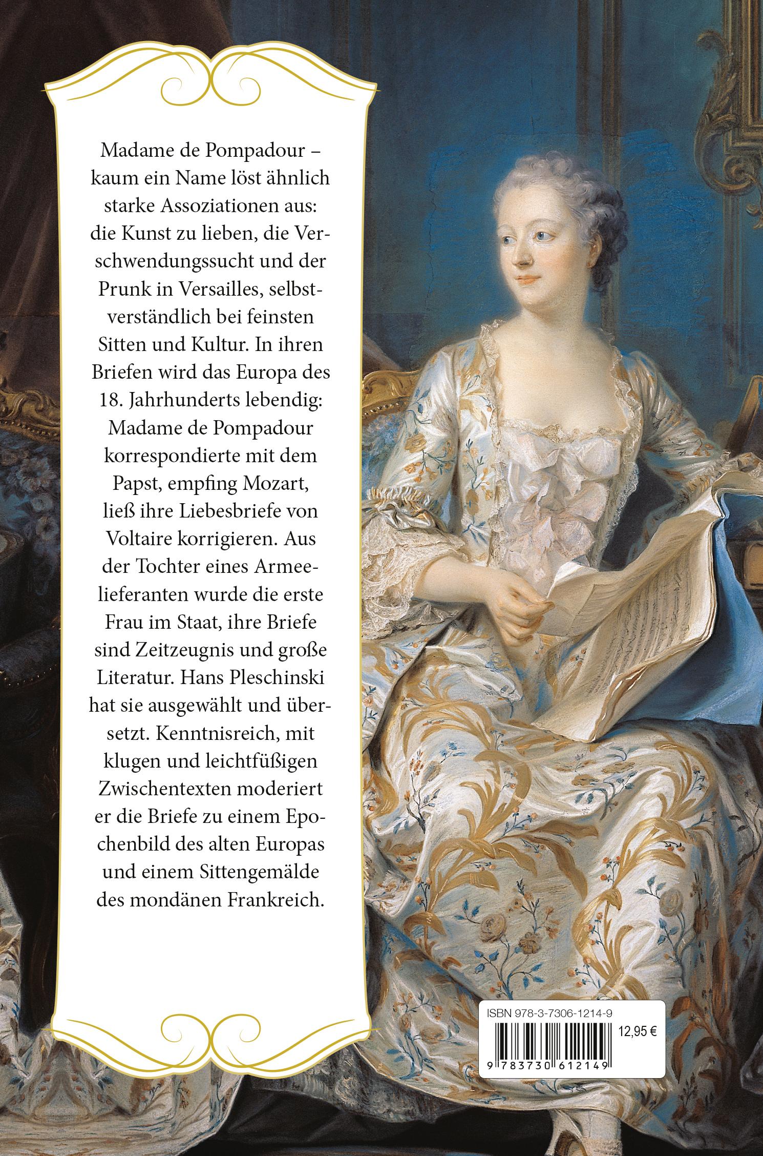 Beispielinhalt (Bild) Ich werde niemals vergessen, Sie zärtlich zu lieben: Madame de Pompadour. Briefe