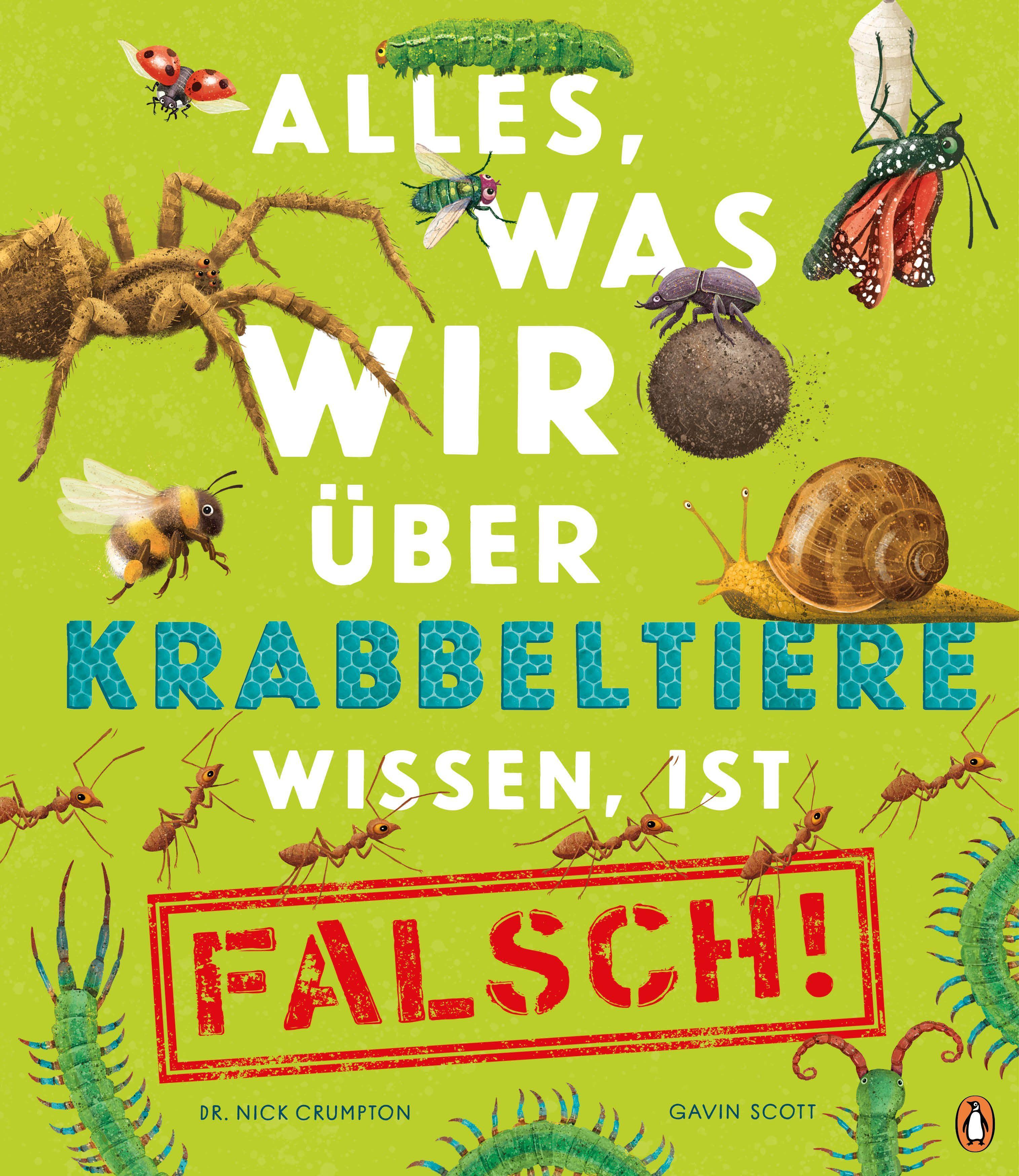Vorderes Coverbild Alles, was wir über Krabbeltiere wissen, ist falsch!
