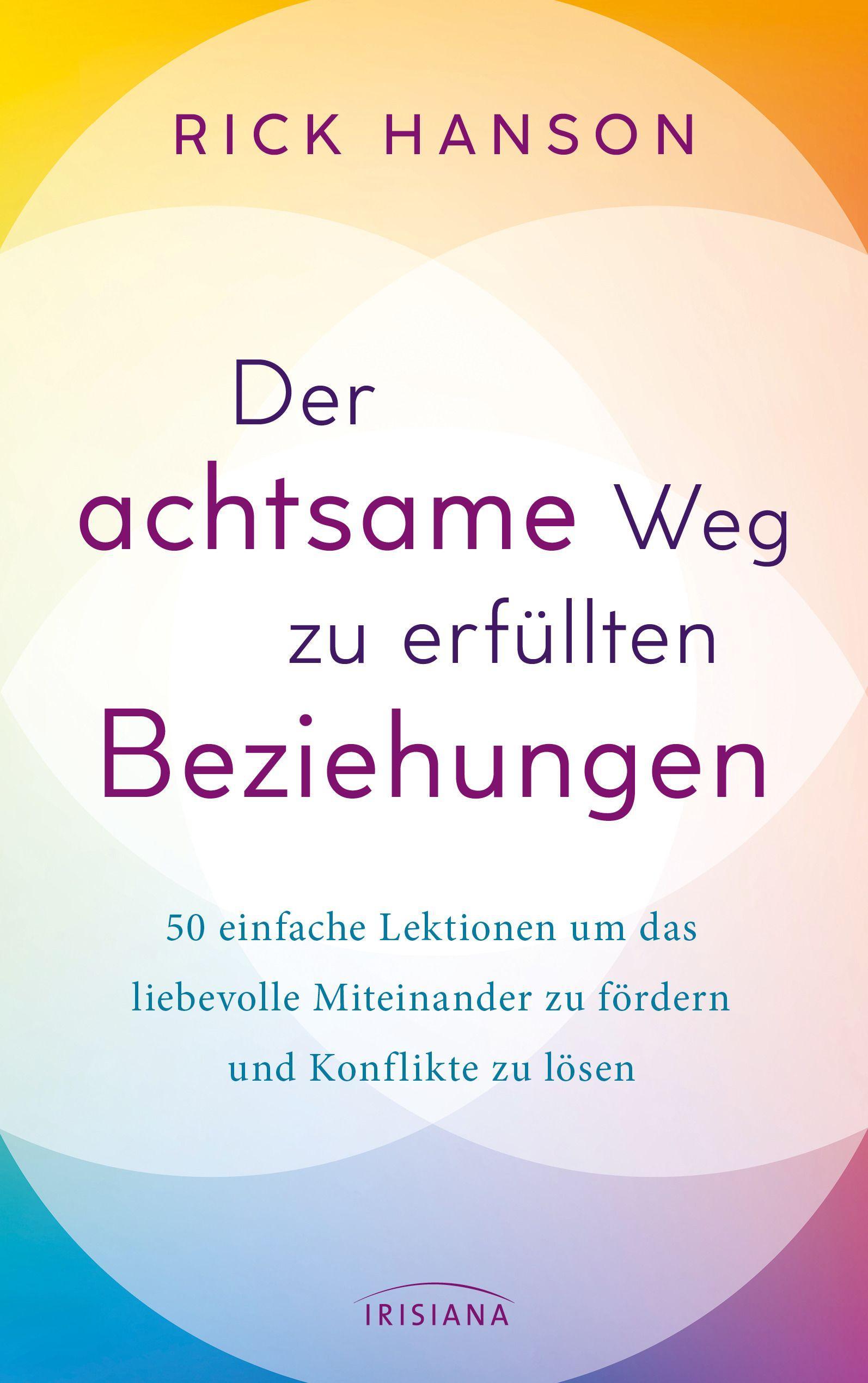 Vorderes Coverbild Der achtsame Weg zu erfüllten Beziehungen