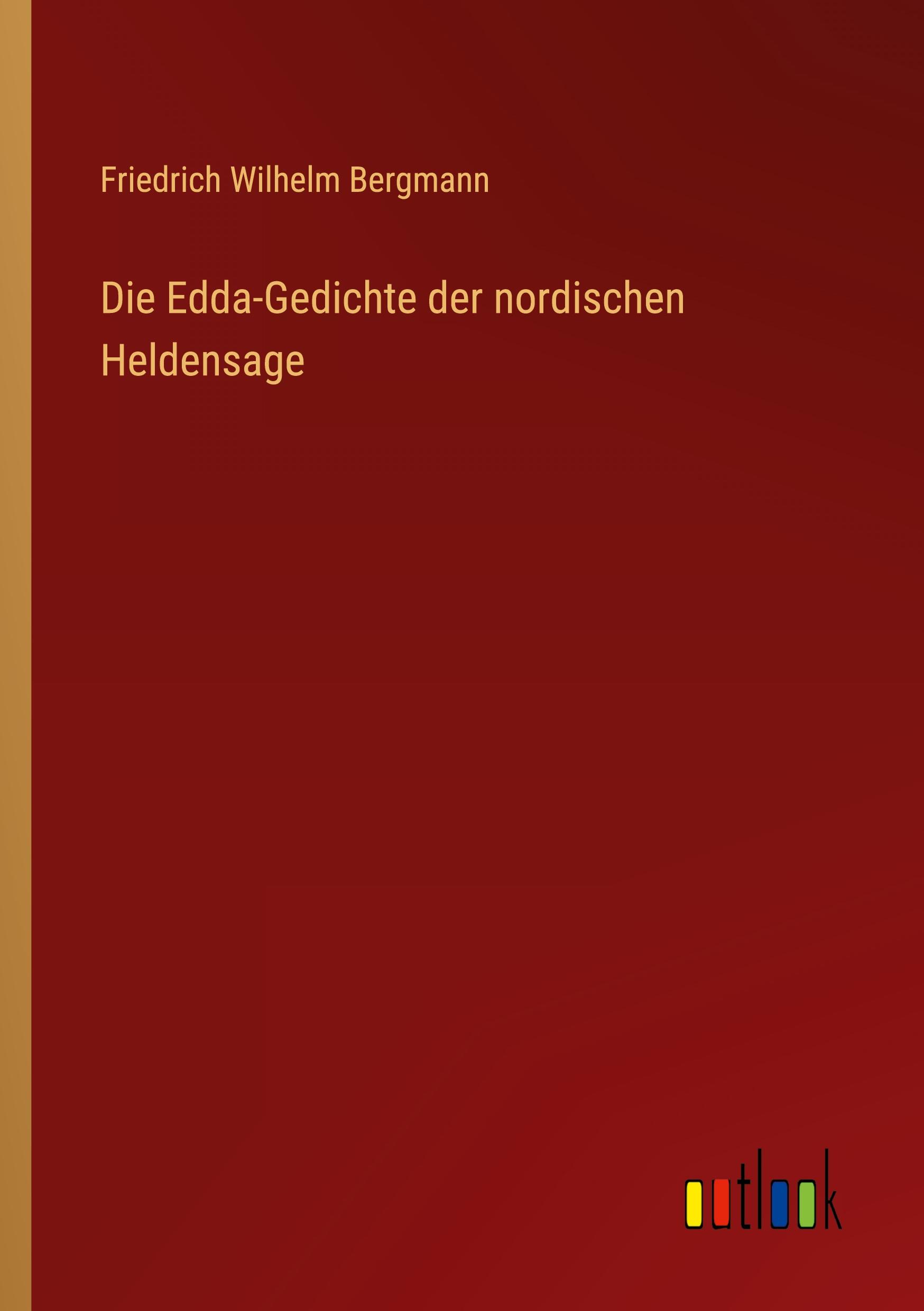 Vorderes Coverbild Die Edda-Gedichte der nordischen Heldensage