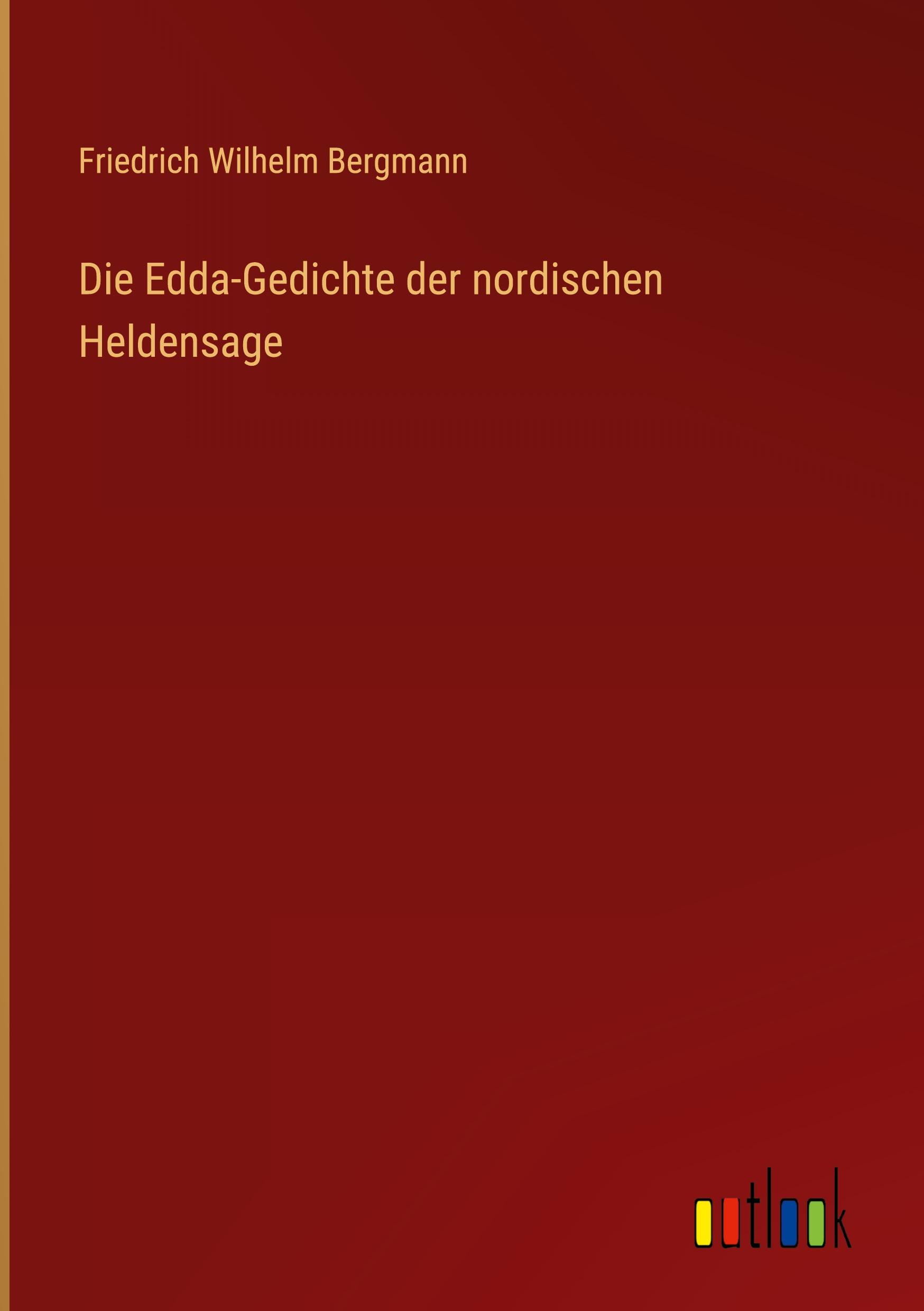 Vorderes Coverbild Die Edda-Gedichte der nordischen Heldensage