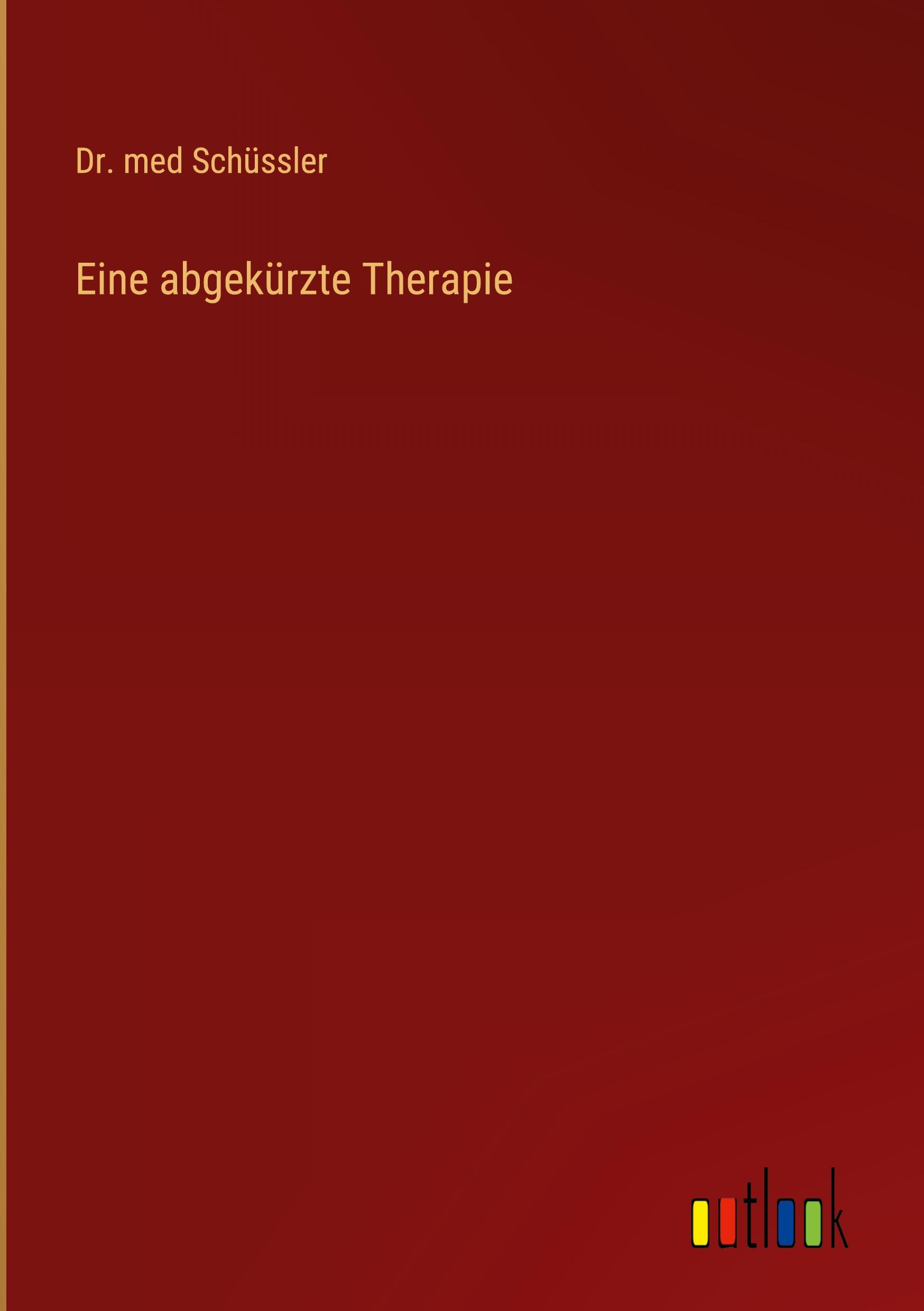 Vorderes Coverbild Eine abgekürzte Therapie