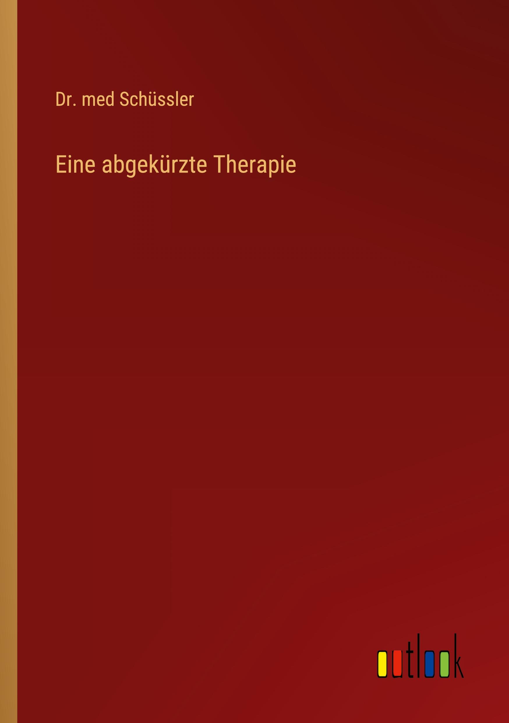 Vorderes Coverbild Eine abgekürzte Therapie
