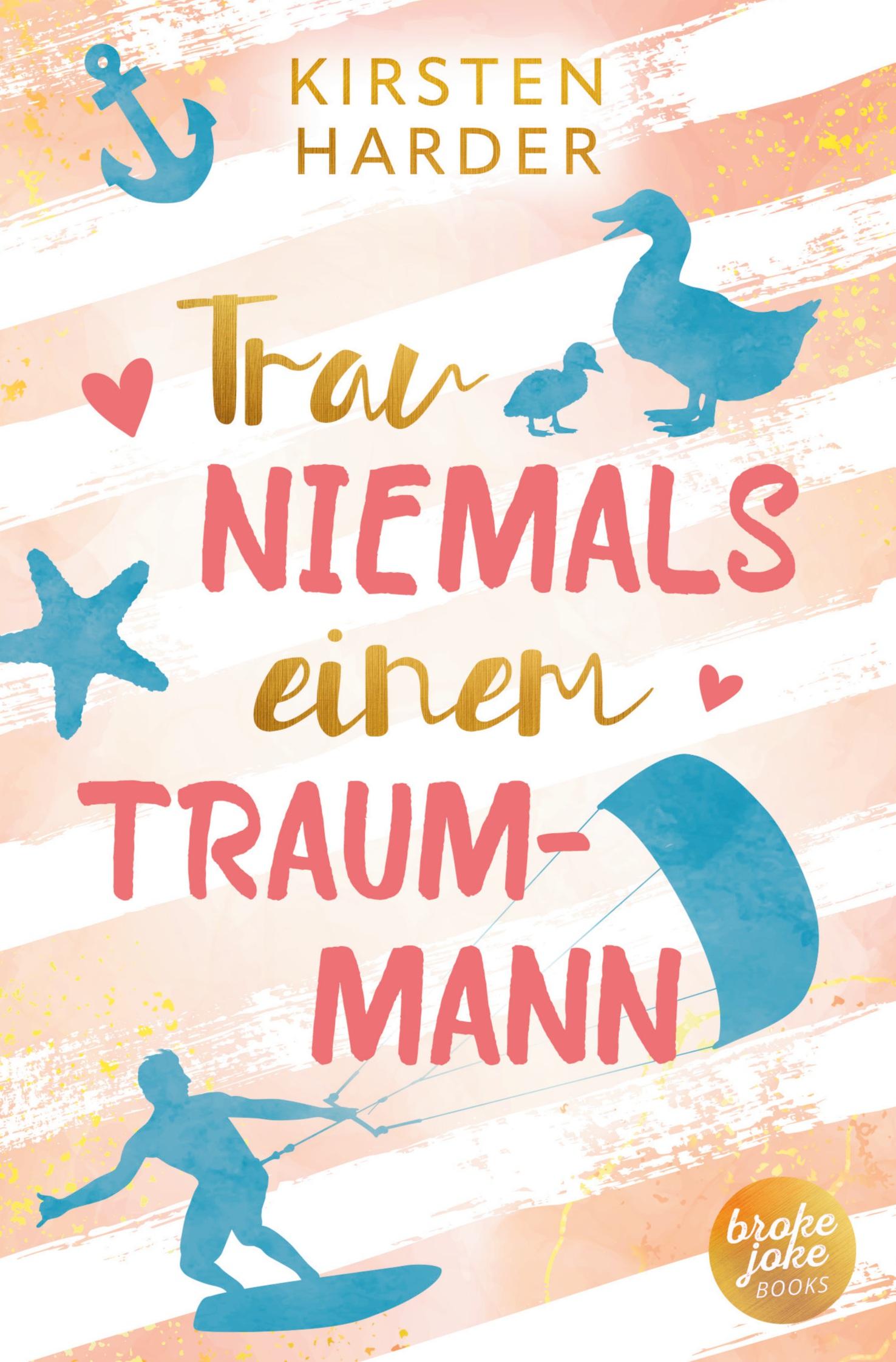 Vorderes Coverbild Trau niemals einem Traummann