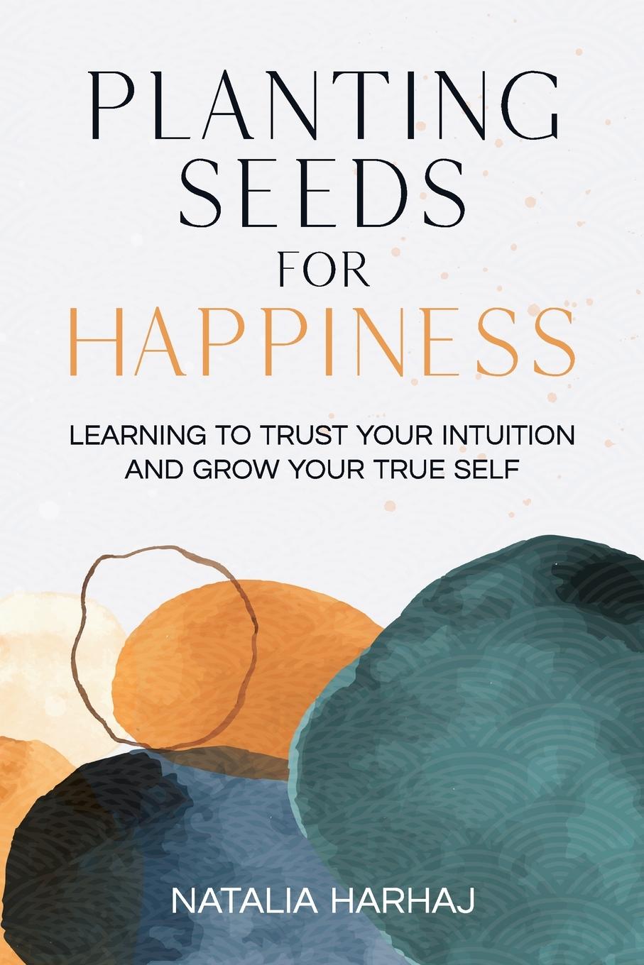 Vorderes Coverbild Planting Seeds for Happiness