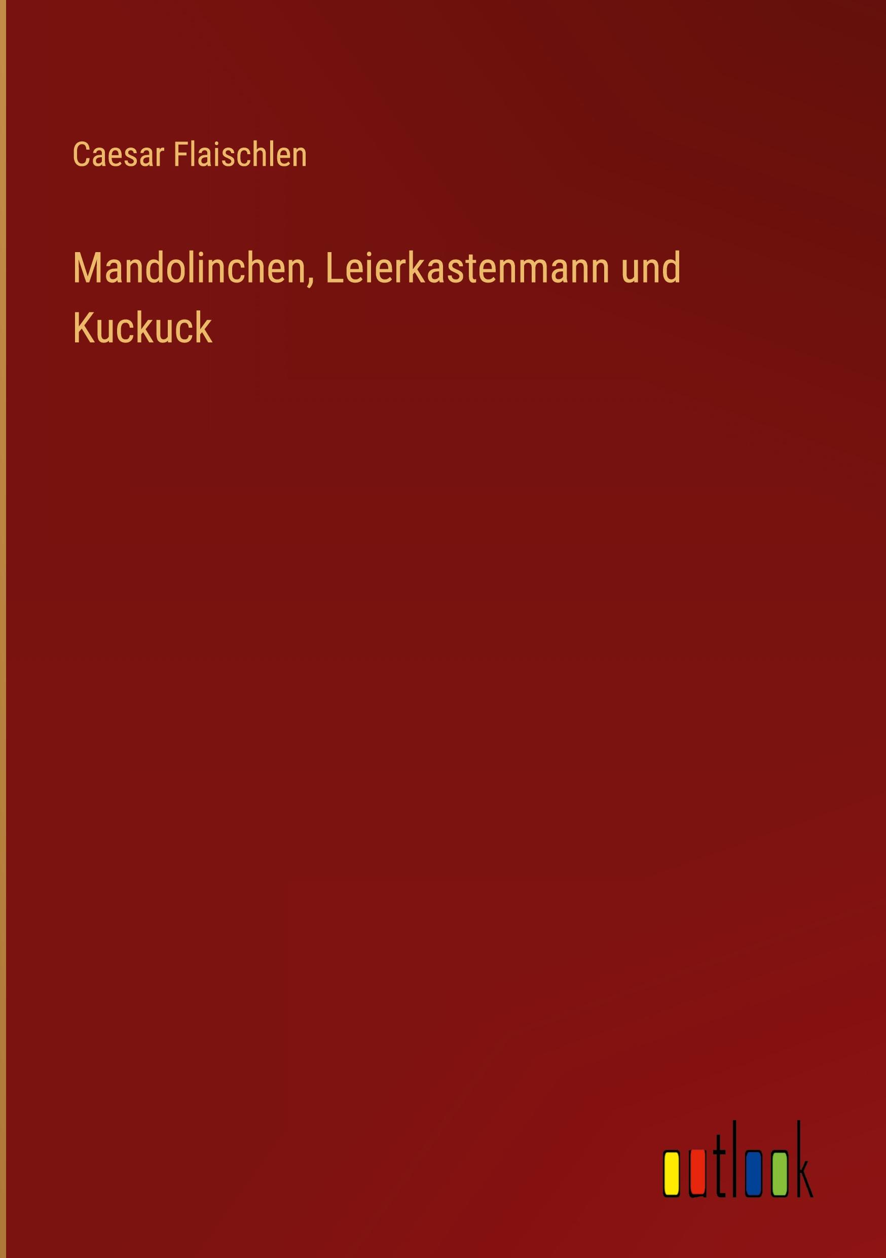 Vorderes Coverbild Mandolinchen, Leierkastenmann und Kuckuck