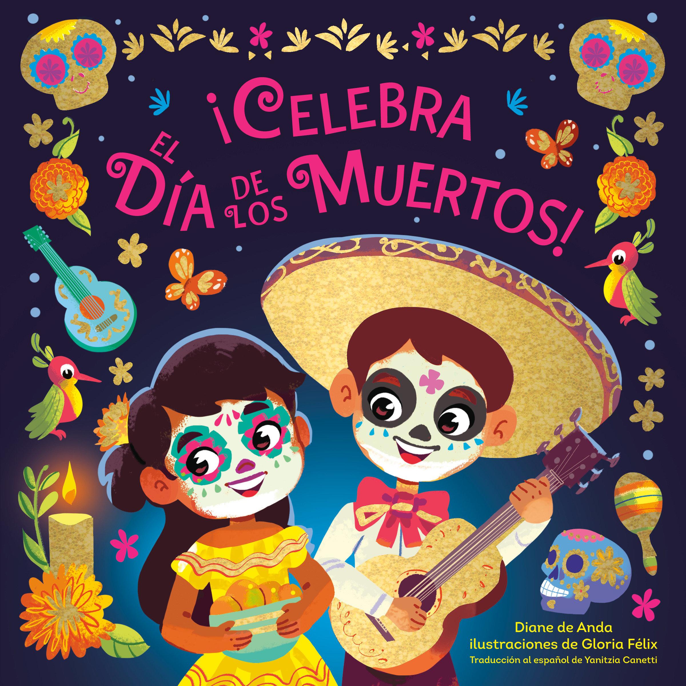 Vorderes Coverbild ¡Celebra El Día de Los Muertos! (Celebrate the Day of the Dead Spanish Edition)