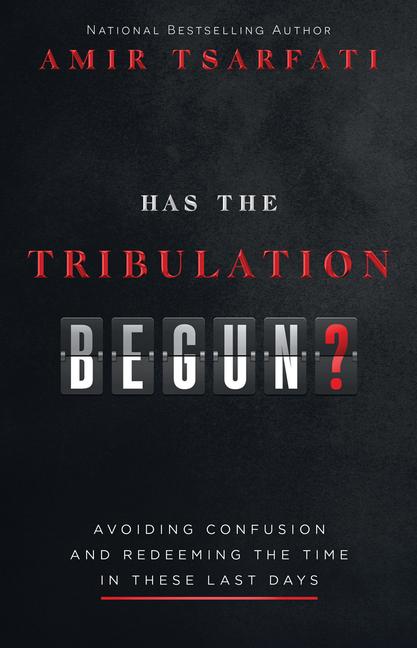 Vorderes Coverbild Has the Tribulation Begun?