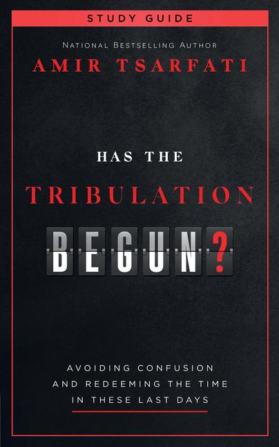 Vorderes Coverbild Has the Tribulation Begun? Study Guide
