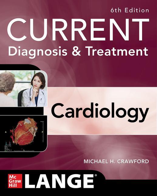 Vorderes Coverbild Current Diagnosis & Treatment Cardiology, Sixth Edition