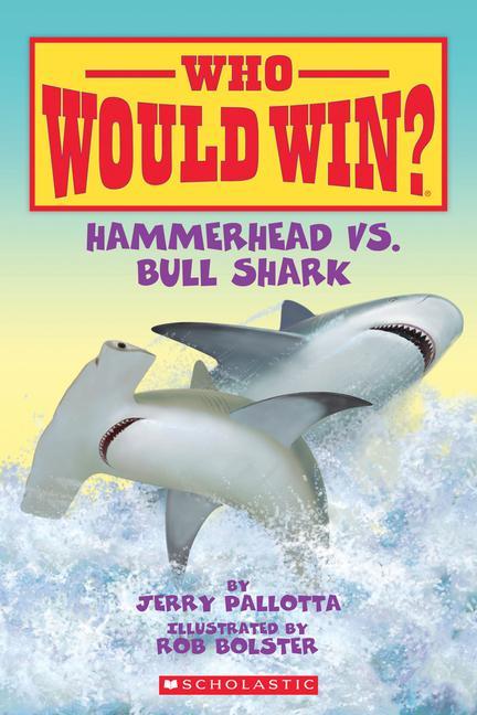 Vorderes Coverbild Hammerhead vs. Bull Shark ( Who Would Win? )