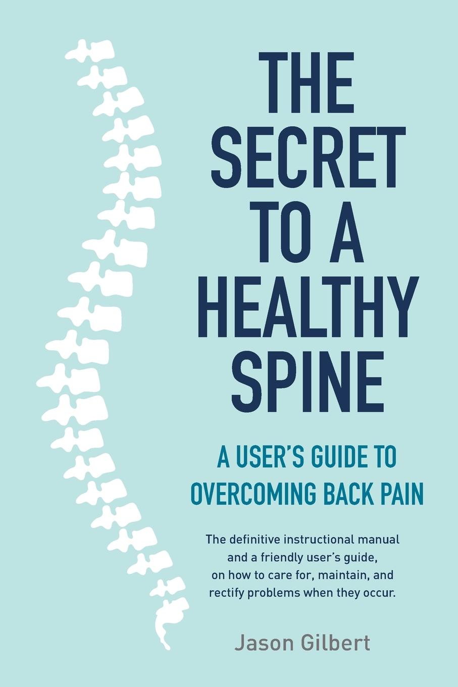 Vorderes Coverbild The Secret to a Healthy Spine