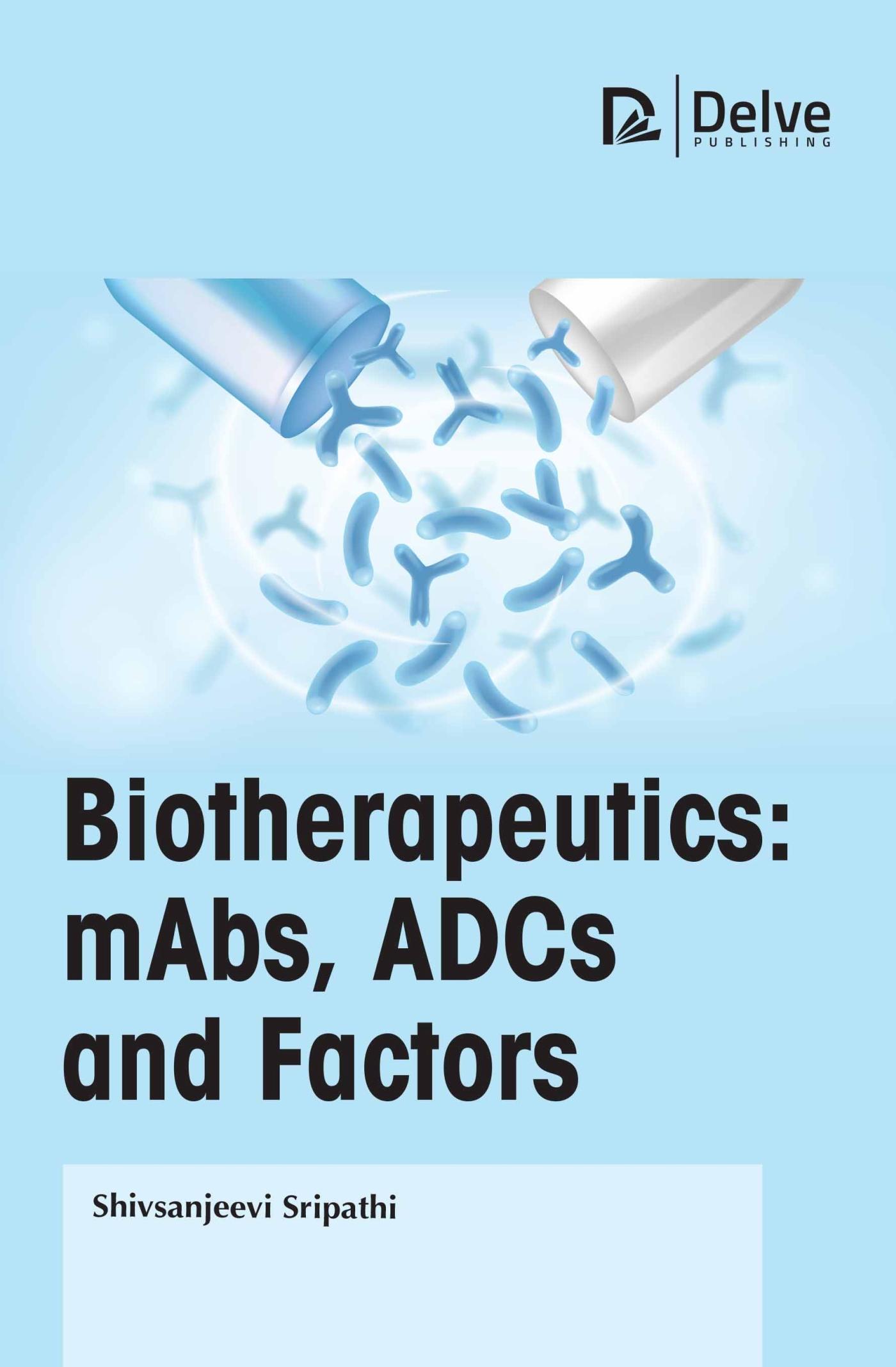 Vorderes Coverbild Biotherapeutics: Mabs, Adcs and Factors