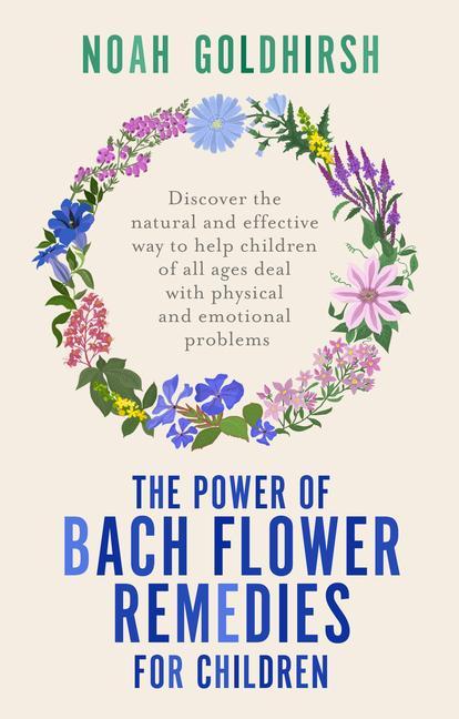 Vorderes Coverbild The Power of Bach Flower Remedies for Children
