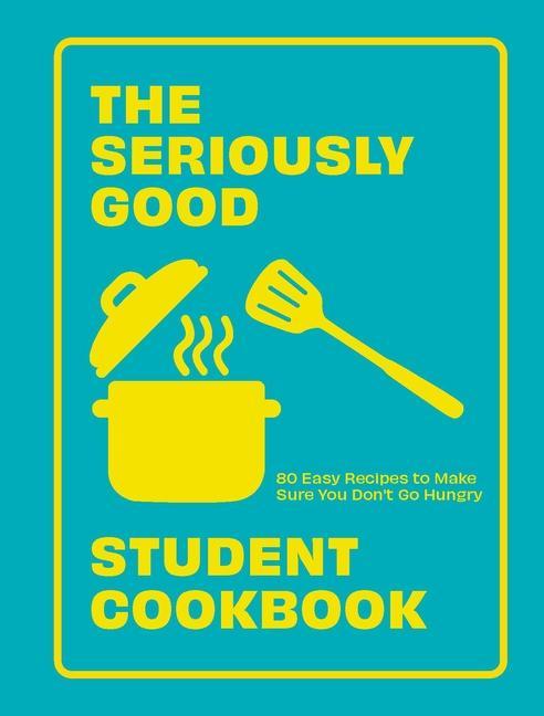 Vorderes Coverbild The Seriously Good Student Cookbook