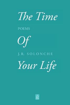 Vorderes Coverbild The Time of Your Life: Poems