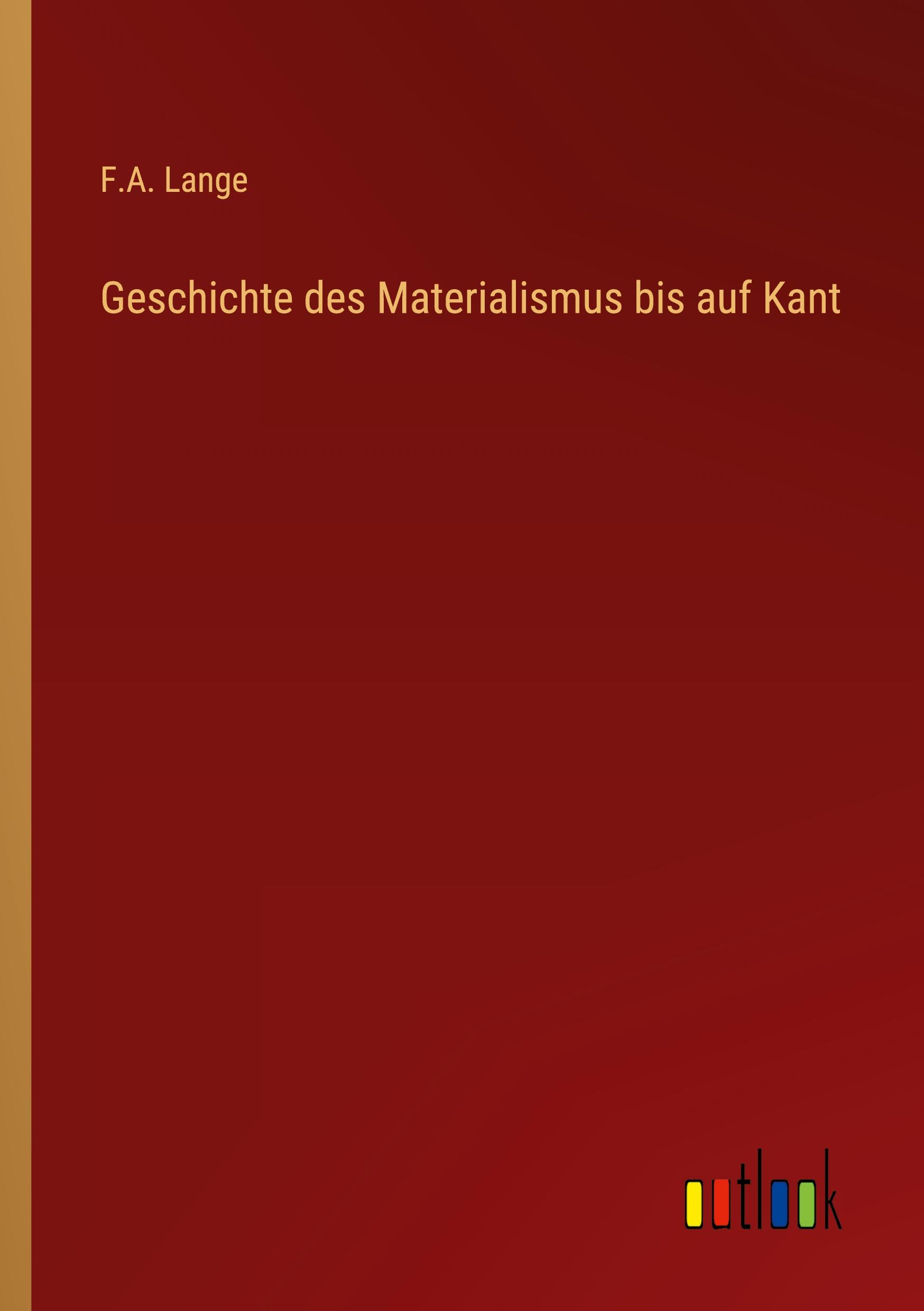 Vorderes Coverbild Geschichte des Materialismus bis auf Kant
