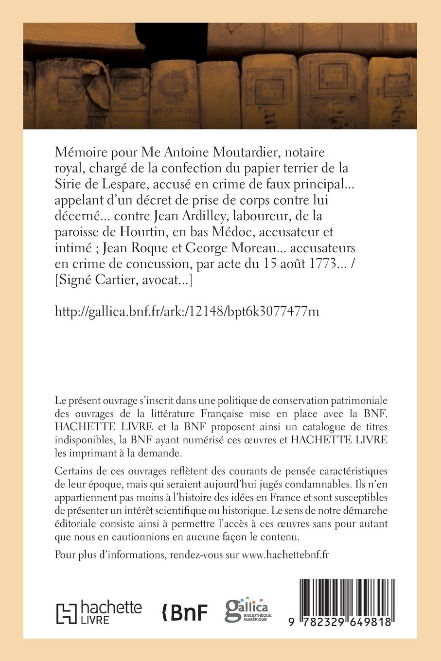 Rückseitencover Mémoire pour Maitre Antoine Moutardier, notaire royal, accusé en crime de faux principal