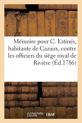 Vorderes Coverbild Mémoire Pour Catherine Estinés, Habitante de Cazaux, Dans Le Comté de Cominges