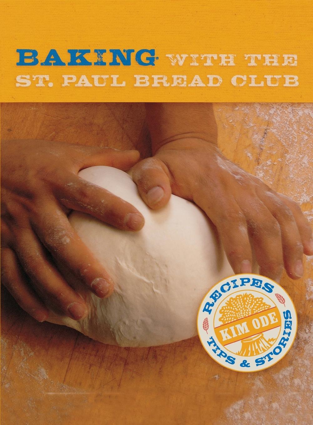 Vorderes Coverbild Baking with the St Paul Bread Club