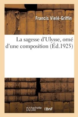 Vorderes Coverbild La sagesse d'Ulysse, orné d'une composition
