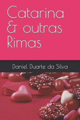 Vorderes Coverbild Uma Obra de Daniel Duarte da Silva Catarina & outras Rimas