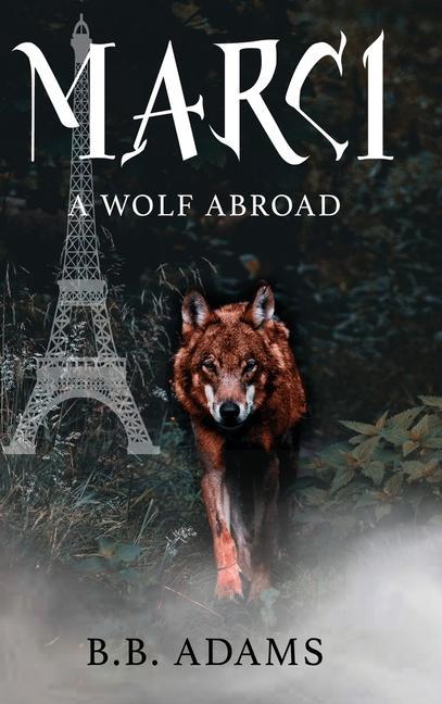 Vorderes Coverbild Marci: A Wolf Abroad