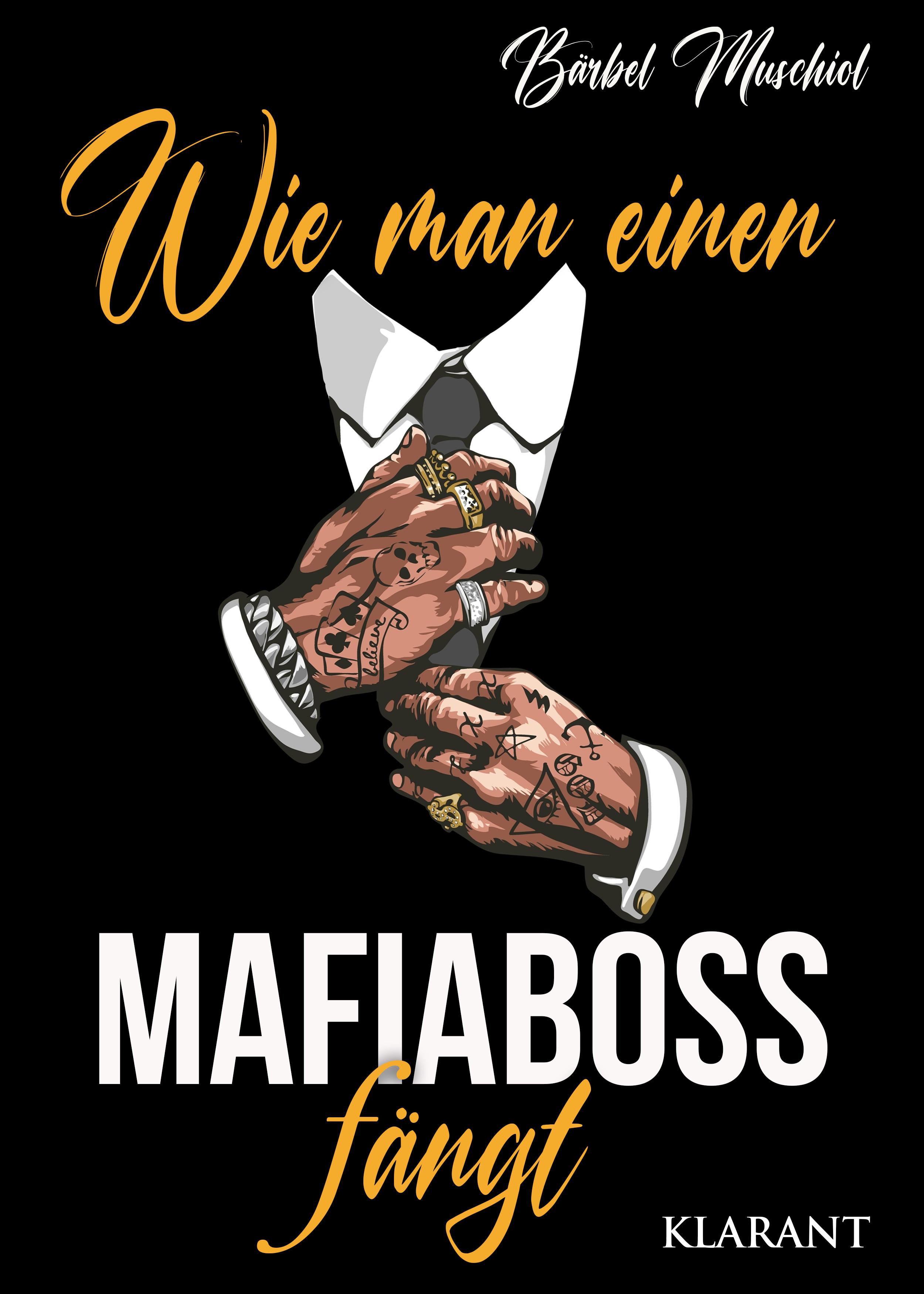 Vorderes Coverbild Wie man einen Mafiaboss fängt. Mafiaroman