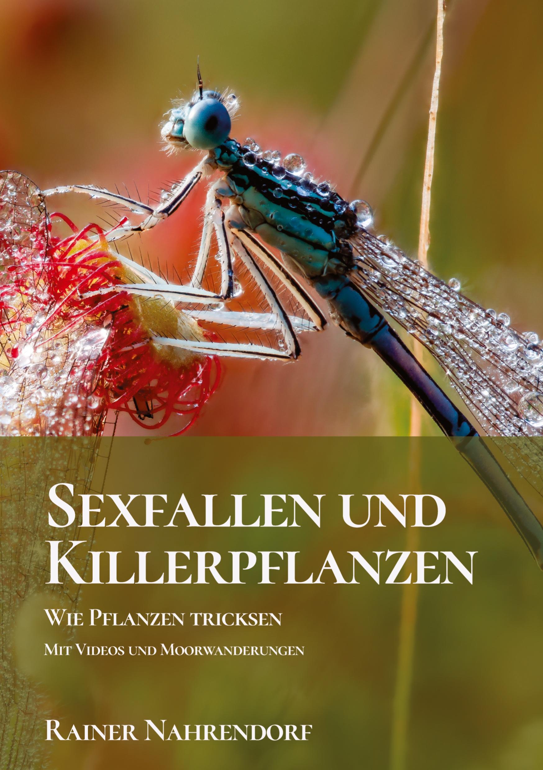 Vorderes Coverbild Sexfallen und Killerpflanzen -Wie Pflanzen tricksen