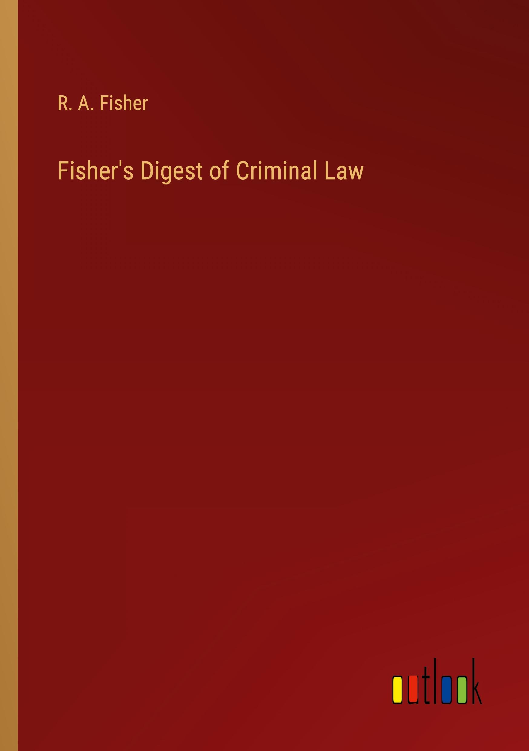 Vorderes Coverbild Fisher's Digest of Criminal Law