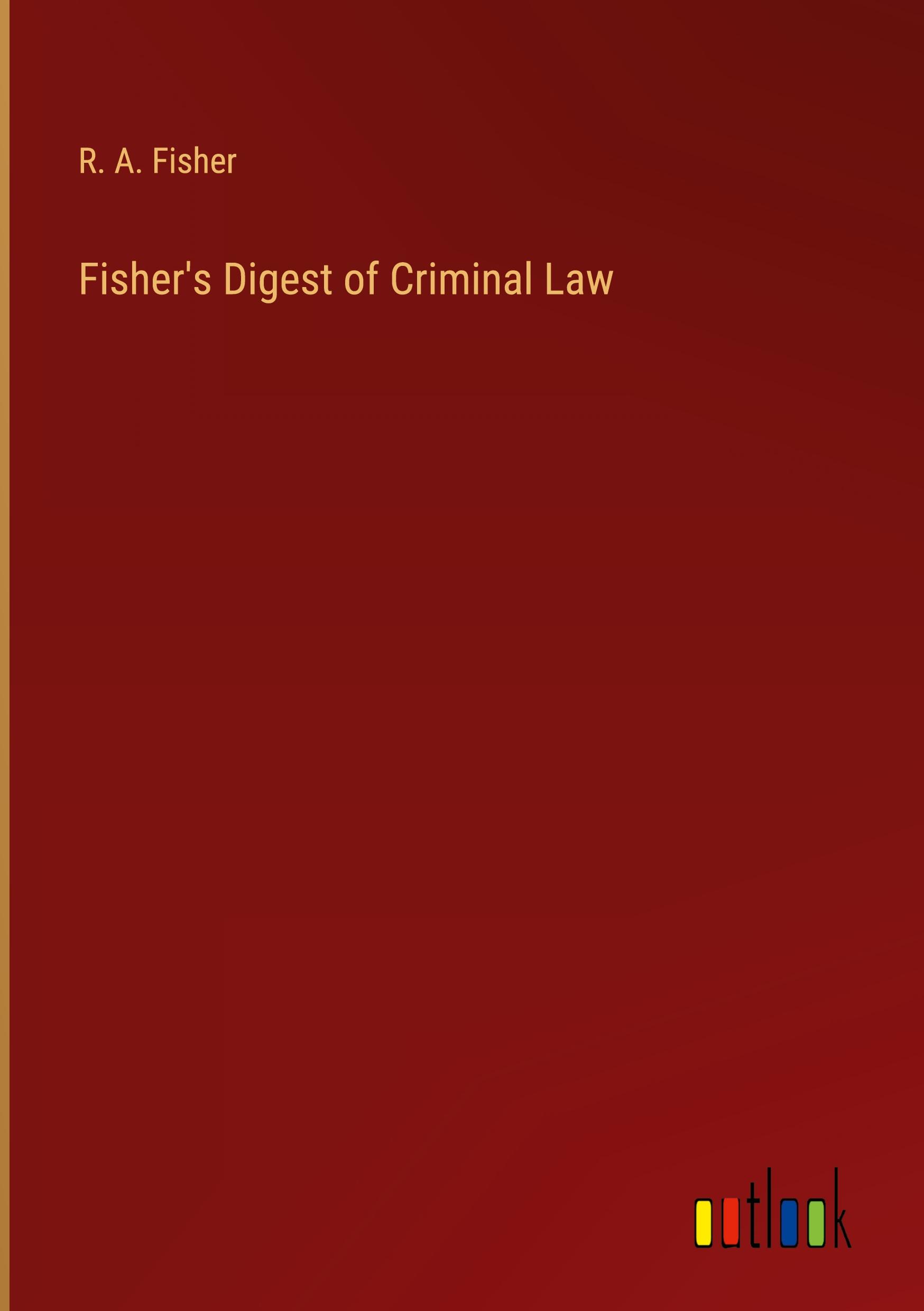 Vorderes Coverbild Fisher's Digest of Criminal Law