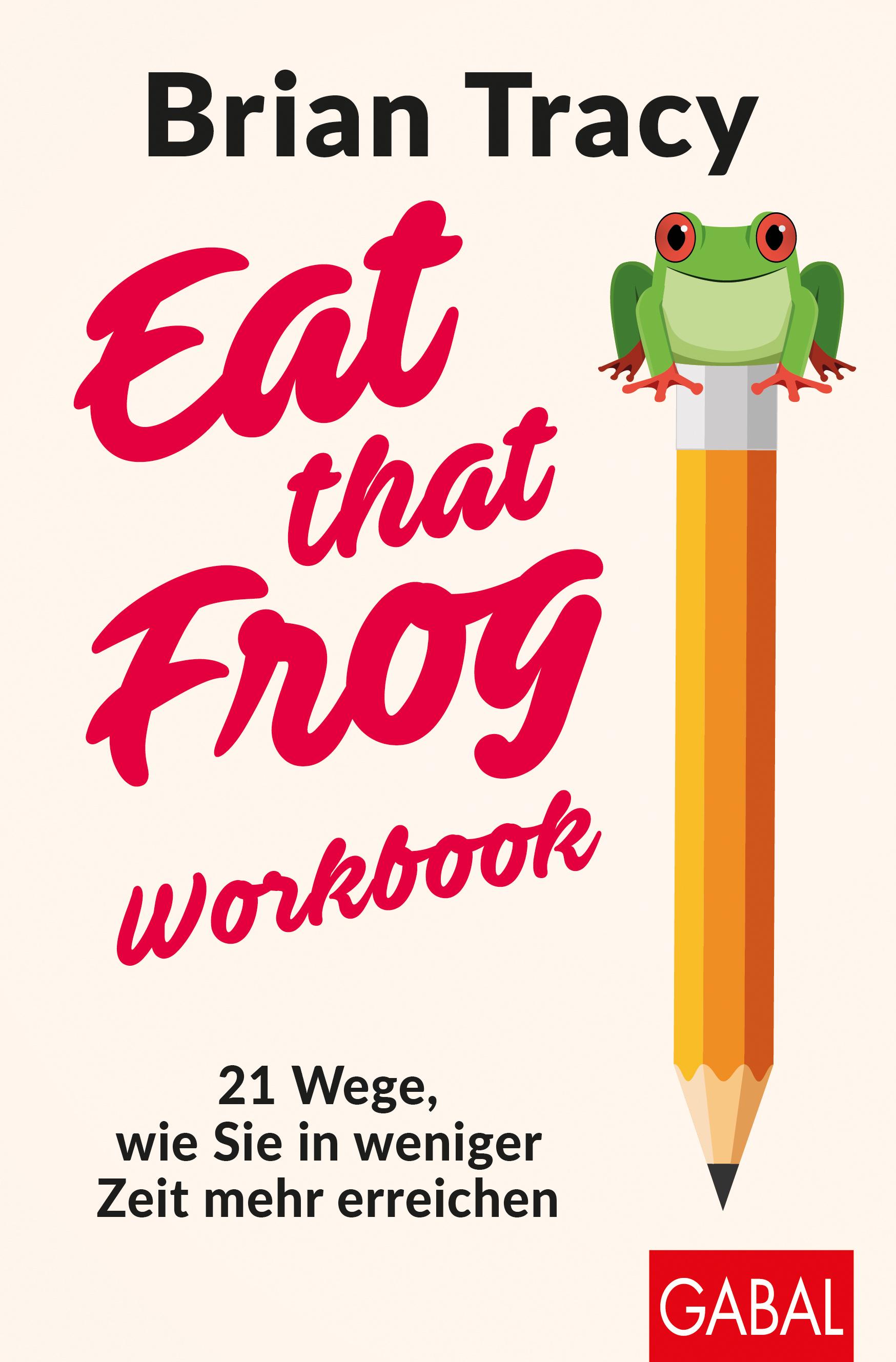 Vorderes Coverbild Eat that Frog - Workbook
