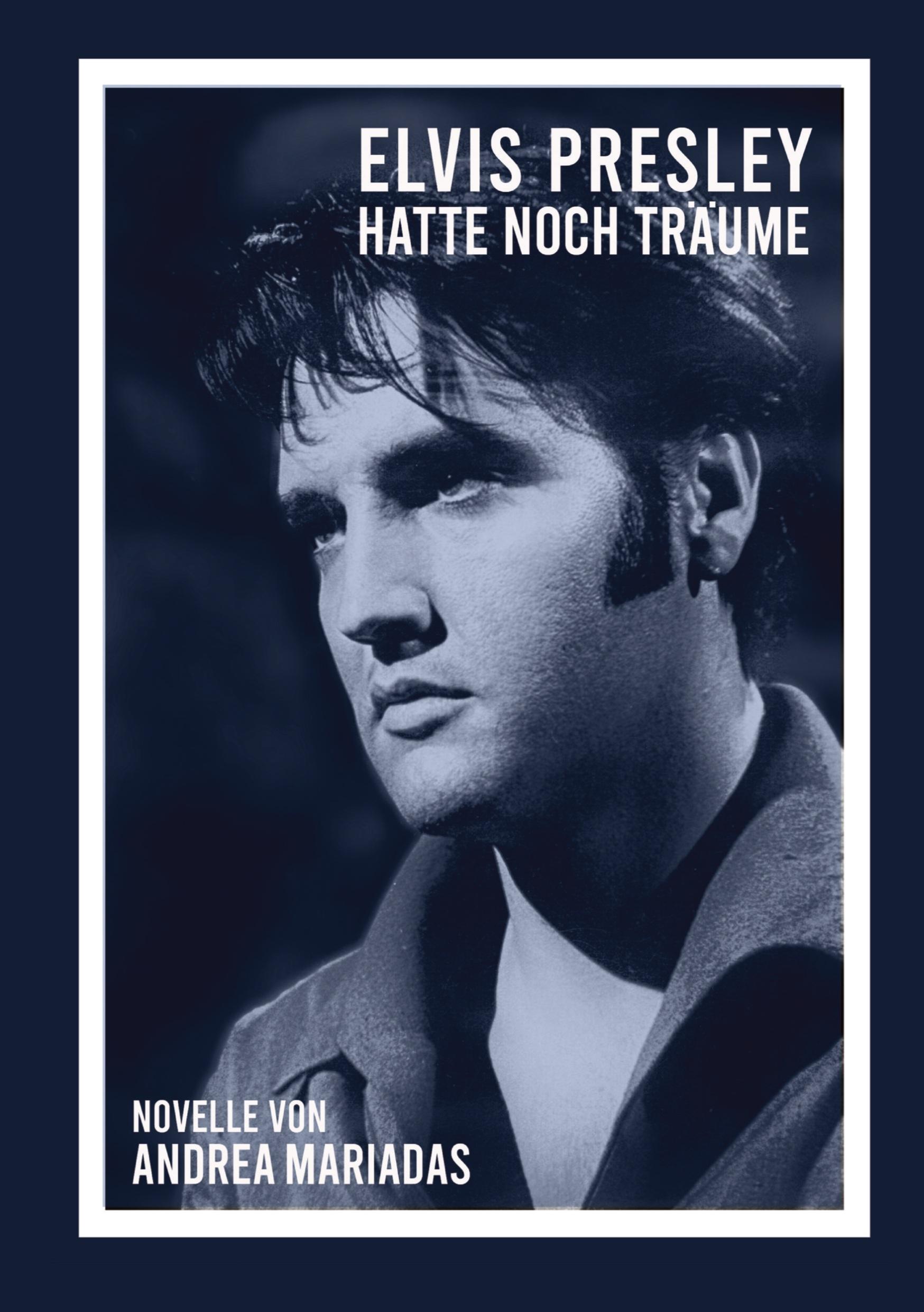 Vorderes Coverbild Elvis Presley hatte noch Träume
