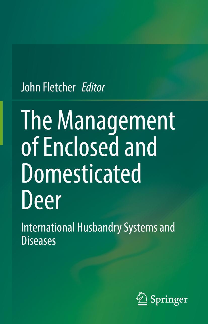Vorderes Coverbild The Management of Enclosed and Domesticated Deer