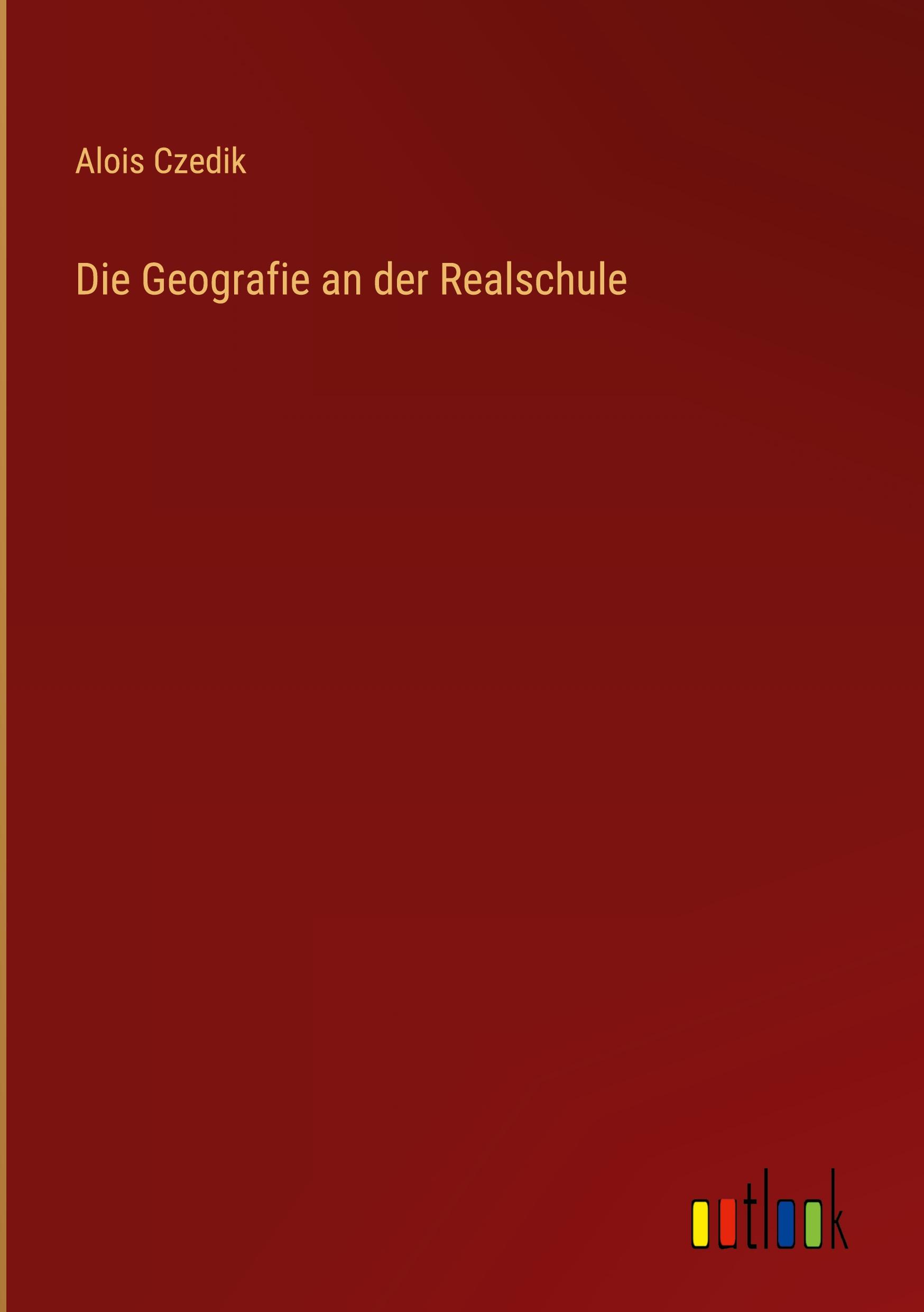 Vorderes Coverbild Die Geografie an der Realschule