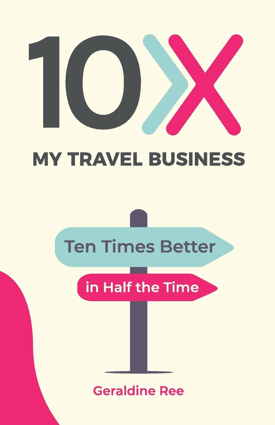 Vorderes Coverbild 10X My Travel Business